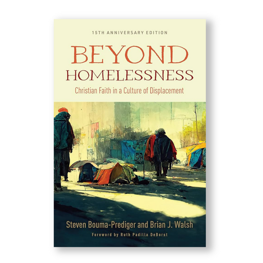 Beyond Homelessness (15th Anniversary Edition)