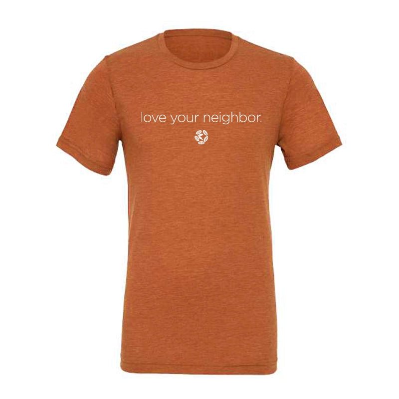 love your neighbor. Tee - Burnt Orange